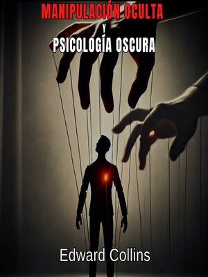 cover image of Manipulación Oculta y Psicología Oscura